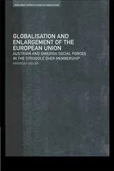 Book cover of Globalisation and Enlargement of the European Union by Andreas Bieler