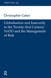 Book cover of Globalisation and Insecurity in the Twenty-First Century by Christopher Coker