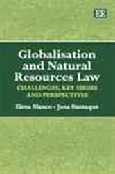 Book cover of Globalisation and Natural Resources Law by Elena Blanco