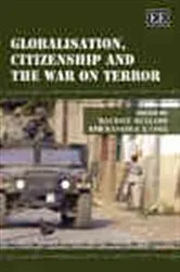 Book cover of Globalisation, Citizenship and the War on Terror by Maurice Mullard