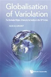 Book cover of Globalisation Of Variolation: The Overlooked Origins Of Immunity For Smallpox In The 18th Century by Alicia Grant