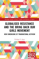 Book cover of Globalised Resistance and the Bring Back Our Girls Movement by Titilope F. Ajayi