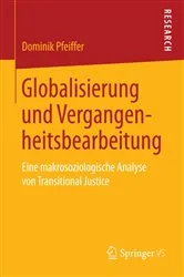 Book cover of Globalisierung und Vergangenheitsbearbeitung by Dominik Pfeiffer