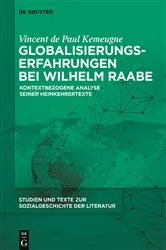 Book cover of Globalisierungserfahrungen bei Wilhelm Raabe by Vincent de Paul Kemeugne