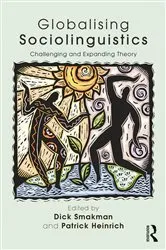 Book cover of Globalising Sociolinguistics by Dick Smakman