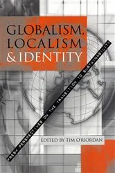 Book cover of Globalism, Localism and Identity by Tim O'Riordan