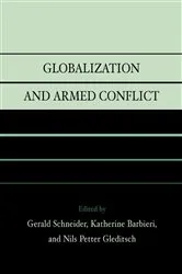 Book cover of Globalization and Armed Conflict by Gerald Schneider