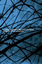 Book cover of Globalization and Civilizations by Mehdi Mozaffari