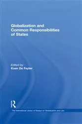 Book cover of Globalization and Common Responsibilities of States by Koen De Feyter