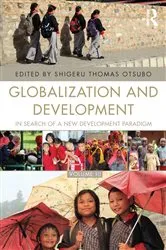 Book cover of Globalization and Development Volume III by Shigeru Thomas Otsubo