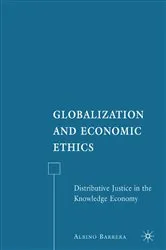 Book cover of Globalization and Economic Ethics by A. Barrera