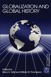 Book cover of Globalization and Global History by Barry K. Gills