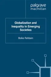 Book cover of Globalization and Inequality in Emerging Societies by B. Rehbein