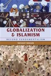 Book cover of Globalization and Islamism by Nevzat Soguk