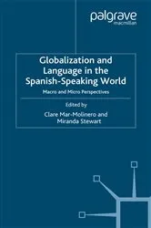 Book cover of Globalization and Language in the Spanish Speaking World by C. Mar-Molinero