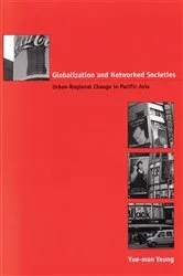 Book cover of Globalization and Networked Societies by Yue-man Yeung