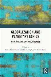 Book cover of Globalization and Planetary Ethics by Simi Malhotra