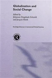 Book cover of Globalization and Social Change by Johannes Dragsbaek Schmidt