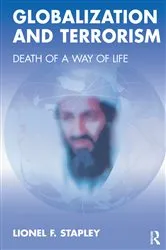 Book cover of Globalization and Terrorism by Lionel F. Stapley