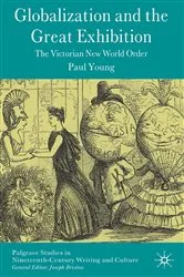 Book cover of Globalization and the Great Exhibition by Paul Young