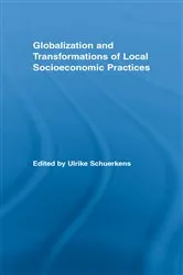 Book cover of Globalization and Transformations of Local Socioeconomic Practices by Ulrike Schuerkens