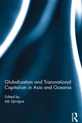 Book cover of Globalization and Transnational Capitalism in Asia and Oceania by Jeb Sprague