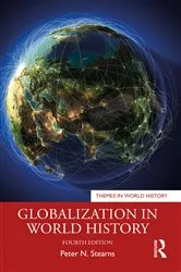 Book cover of Globalization in World History (4th ed.) by Peter N. Stearns