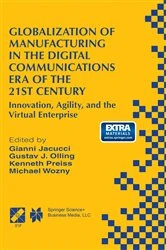 Book cover of Globalization of Manufacturing in the Digital Communications Era of the 21st Century by Gianni Jacucci