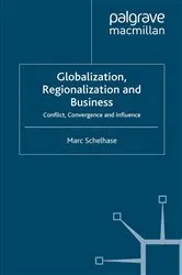 Book cover of Globalization, Regionalization and Business by M. Schelhase