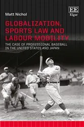 Book cover of Globalization, Sports Law and Labour Mobility by Matt Nichol
