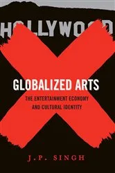 Book cover of Globalized Arts by J. P. Singh