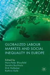 Book cover of Globalized Labour Markets and Social Inequality in Europe by H. Blossfeld