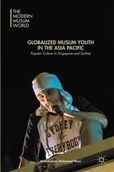 Book cover of Globalized Muslim Youth in the Asia Pacific by Kamaludeen Mohamed Mohamed Nasir