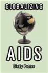 Book cover of Globalizing Aids by Cindy Patton