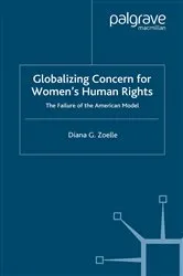 Book cover of Globalizing Concern for Women's Human Rights by D. Zoelle