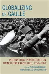 Book cover of Globalizing de Gaulle by Christian Nuenlist