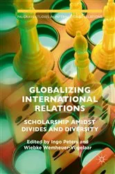 Book cover of Globalizing International Relations by Ingo Peters