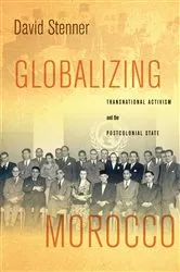 Book cover of Globalizing Morocco by David Stenner