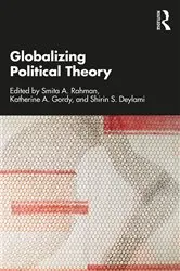Book cover of Globalizing Political Theory by Smita A. Rahman