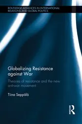 Book cover of Globalizing Resistance against War by Tiina Seppälä