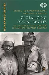 Book cover of Globalizing Social Rights by Sandrine Kott