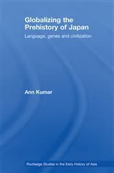 Book cover of Globalizing the Prehistory of Japan by Ann Kumar