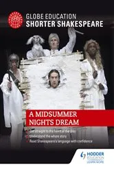 Book cover of Globe Education Shorter Shakespeare: A Midsummer Night's Dream by Globe Education