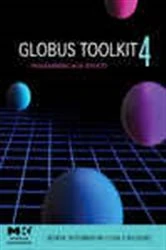 Book cover of Globus® Toolkit 4 by Borja Sotomayor