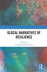 Book cover of Glocal Narratives of Resilience by Ana María Fraile-Marcos