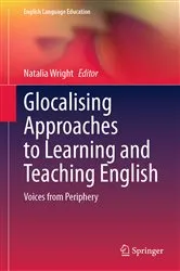 Book cover of Glocalising Approaches to Learning and Teaching English by Natalia Wright