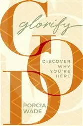 Book cover of Glorify God by Porcia Wade