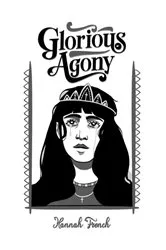 Book cover of Glorious Agony by French