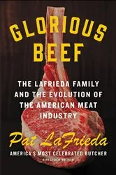 Book cover of Glorious Beef by Pat LaFrieda