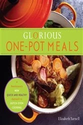 Book cover of Glorious One-Pot Meals by Elizabeth Yarnell